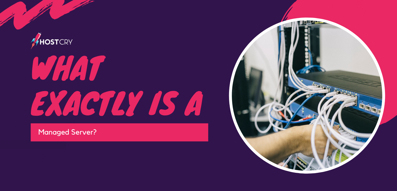 What Exactly is a Managed Server?